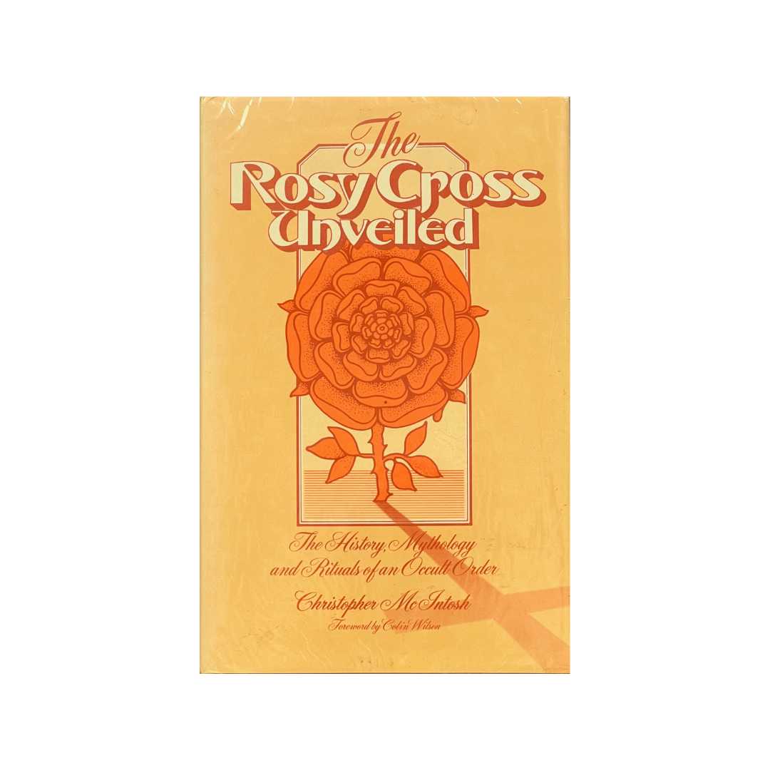 The Rosy Cross Unveiled (inscribed)
