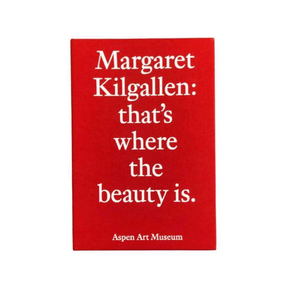 Margaret Kilgallen “that’s where the beauty is” book