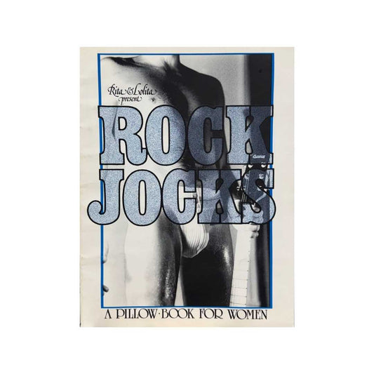 Rock Jocks: A Pillow Book for Women