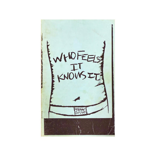 Who Feels It Knows It